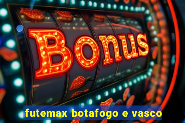 futemax botafogo e vasco